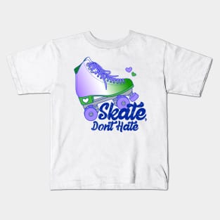 Skate, Don't Hate - Genderqueer Kids T-Shirt